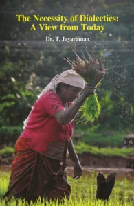 The Necessity of Dialectics:A View from Today