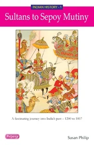 Indian History - 1 Sultans to Sepoy Mutiny (Prodigy English)